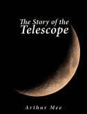 The Story of the Telescope (eBook, ePUB)