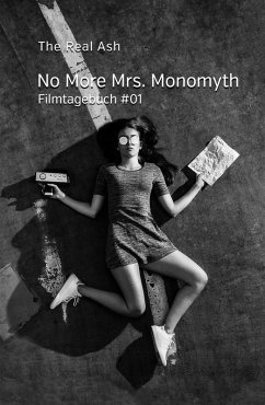 No More Mrs. Monomyth (eBook, ePUB) - Ash, The Real