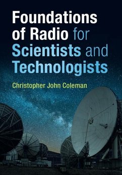 Foundations of Radio for Scientists and Technologists (eBook, ePUB) - Coleman, Christopher John