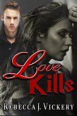 Love Kills (eBook, ePUB) Love Kills (eBook, ePUB)