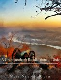 A Grandmother's Recollections of Dixie (eBook, ePUB)