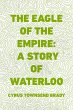 The Eagle of the Empire: A Story of... - Bild 1