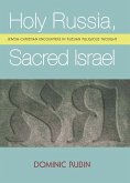 Holy Russia, Sacred Israel (eBook, PDF)