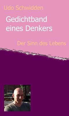 Gedichtband eines Denkers (eBook, ePUB) - Schwidden, Udo