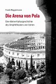 Die Arena von Pola (eBook, ePUB)