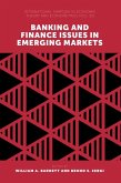 Banking and Finance Issues in Emerging Markets (eBook, PDF) Banking and Finance Issues in Emerging Markets (eBook, PDF)