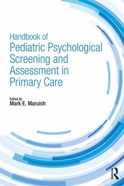Cover Handbook of Pediatric Psychological Screening and Assessment in Primary Care (eBook, ePUB)