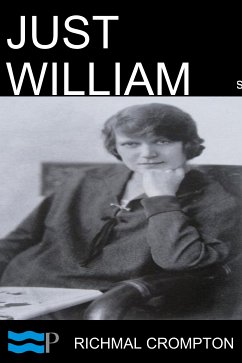 Just William (eBook, ePUB) - Crompton, Richmal