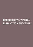 Derecho civil y penal sustantivo y procesal (eBook, ePUB)