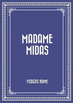 Madame Midas (eBook, ePUB) - Hume, Fergus