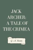Jack Archer: A Tale of the Crimea (eBook, ePUB)