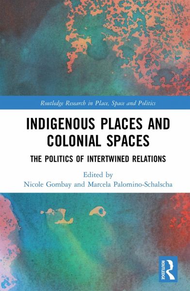 Indigenous Places and Colonial Spaces (eBook, PDF)