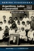 Argentinos, judíos y camaradas tras la utopía socialista (eBook, ePUB)