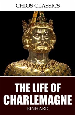 The Life of Charlemagne (eBook, ePUB) - Einhard