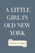 A Little Girl in Old New York (eBook,... - Bild 1