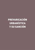Prevaricación urbanística y su sanción (eBook, ePUB)