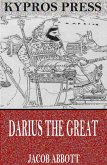 Darius the Great (eBook, ePUB)