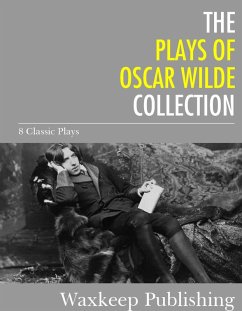 The Plays of Oscar Wilde (eBook, ePUB) - Wilde, Oscar