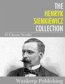 The Henryk Sienkiewicz Collection (eBook, ePUB)