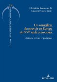 Les conseillers du pouvoir en Europe du XVIe siècle à nos jours (eBook, ePUB)