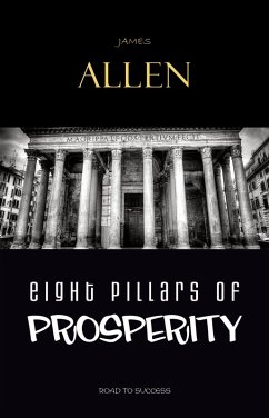 Eight Pillars of Prosperity (eBook, ePUB) - James Allen, Allen