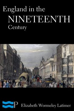 England in the Nineteenth Century (eBook, ePUB) - Wormeley Latimer, Elizabeth
