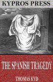 The Spanish Tragedy (eBook, ePUB)