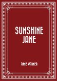 Sunshine Jane (eBook, ePUB)
