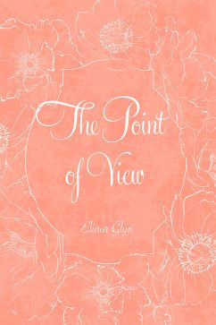 The Point of View (eBook, ePUB) - Glyn, Elinor