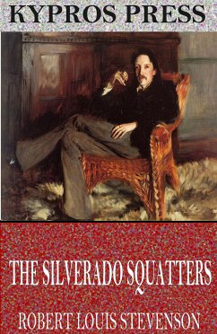 The Silverado Squatters (eBook, ePUB) - Louis Stevenson, Robert
