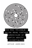 The Red Triangle: Being Some Further Chronicles of Martin Hewitt, Investigator (eBook, ePUB)