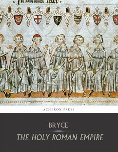 The Holy Roman Empire (eBook, ePUB) - James Bryce, Viscount