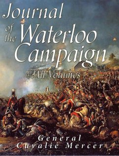 Journal of the Waterloo Campaign: All Volumes (eBook, ePUB) - Mercer, Cavalie