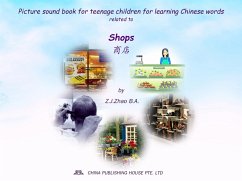 Picture sound book for teenage children for learning Chinese words related to Shops (eBook, ePUB) - Z. J., Zhao