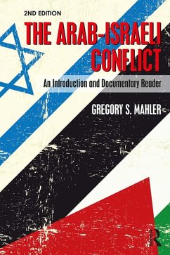 The Arab-Israeli Conflict (eBook, PDF) - Mahler, Gregory S.