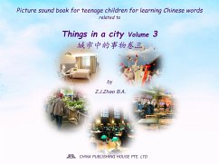 Picture sound book for teenage children for learning Chinese words related to Things in a city Volume 3 (eBook, ePUB) - Z. J., Zhao