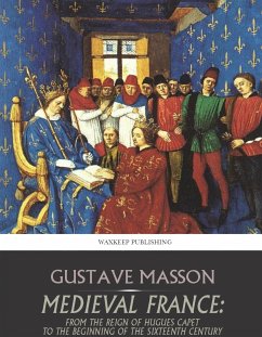 Medieval France (eBook, ePUB) - Masson, Gustave