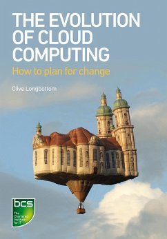 The Evolution of Cloud Computing (eBook, ePUB) - Longbottom, Clive