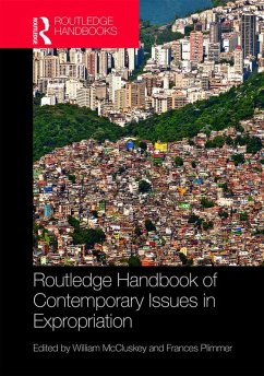 Routledge Handbook of Contemporary Issues in Expropriation (eBook, PDF) Routledge Handbook of Contemporary Issues in Expropriation (eBook, PDF)