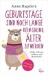 Geburtstage sind noch lange kein Grund,... - Bild 1