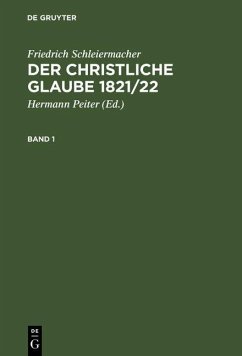 Der christliche Glaube 1821/22 (eBook, PDF) - Schleiermacher, Friedrich