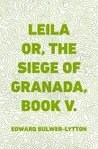 Leila or, the Siege of Granada, Book V. (eBook, ePUB)