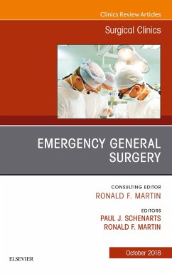 Emergency General Surgery, An Issue of Surgical Clinics E-Book (eBook, ePUB) - Martin, Ronald F.; Schenarts, Paul J.