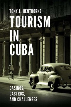 Tourism in Cuba (eBook, PDF) - Henthorne, Tony L.