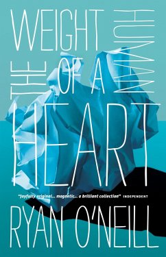 The Weight of a Human Heart (eBook, ePUB) - O'Neill, Ryan