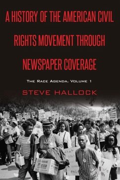 History of the American Civil Rights Movement Through Newspaper Coverage (eBook, ePUB) - Steve Hallock, Hallock