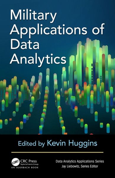 Military Applications of Data Analytics (eBook, ePUB) Military Applications of Data Analytics (eBook, ePUB)