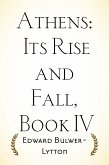 Athens: Its Rise and Fall, Book IV (eBook, ePUB)