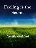 Feeling is the Secret (eBook, ePUB)