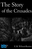 The Story of the Crusades (eBook, ePUB)